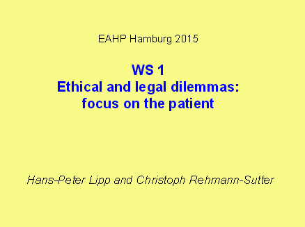 C. Rehmann-Sutter · Ethical and legal dilemmas: focus on the patient
