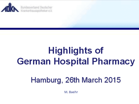 M. Baehr · Highlights of German Hospital Pharmacy
