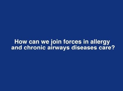 Bousquet · how can we join forces in allergy and chronic airways diseases care?