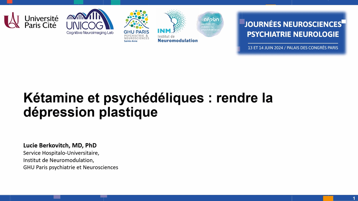 Lucie Berkovitch · Kétamine et psychédéliques : rendre la dépression plastique