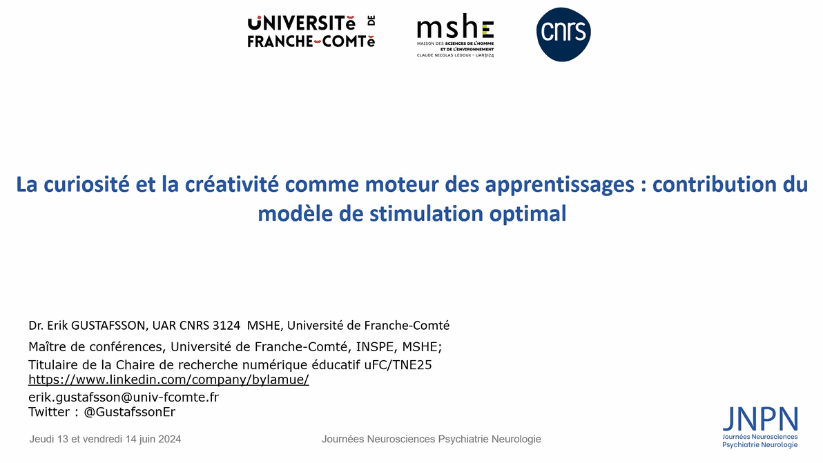 Dr Erik Gustafsson · La curiosité et la créativité comme moteur des apprentissages : contibution du modèle de stimulation optimal