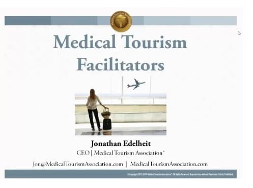 Jonathan Edelheit · Medical Tourism Facilitators:the Good,the Bad and the Unknow