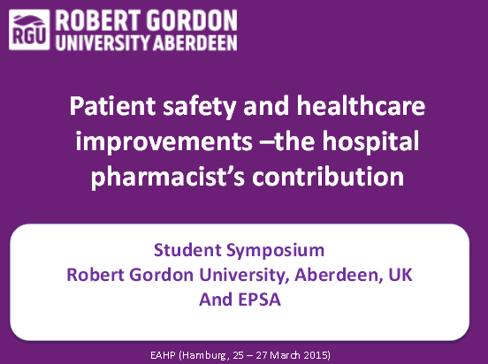 Scott Cunningham · Patient safety and healthcare improvements - the hospital pharmacist's contribution
