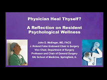 John D. Mellinger · Physician Heal Thyself? A Reflection on Resident Psychological Wellness