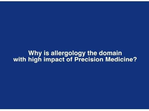 Muraro · Why is allergy the domain with high impact of precision medicine?