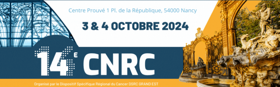 14e Congrès National des réseaux en Cancérologie (CNRC 2024)