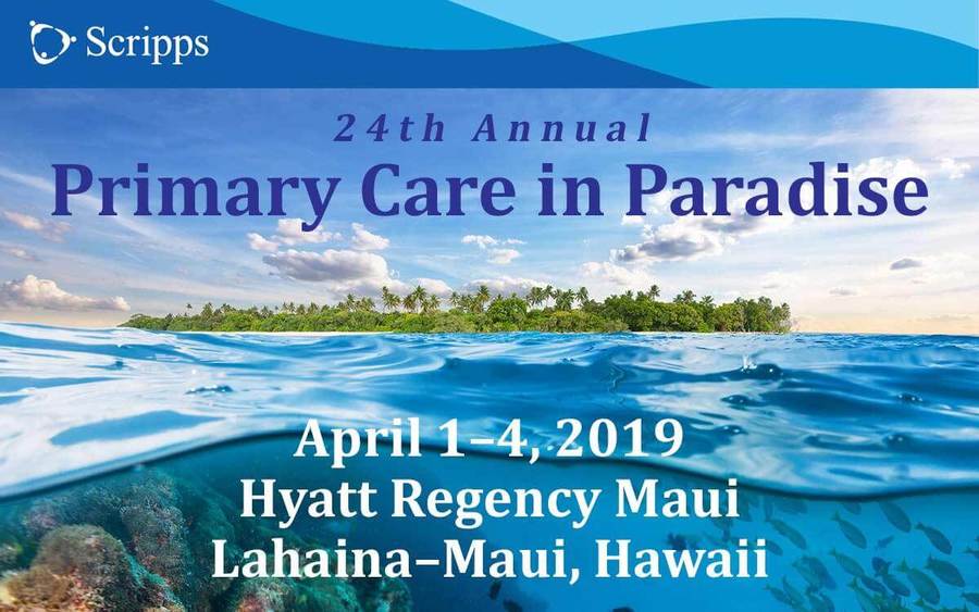 Medflixs 24th Annual Primary Care in Paradise Maui Hawaii 2019