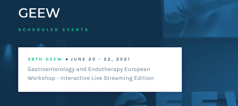 38 th Gastroenterology and Endotherapy European Workshop - GEEW 2021