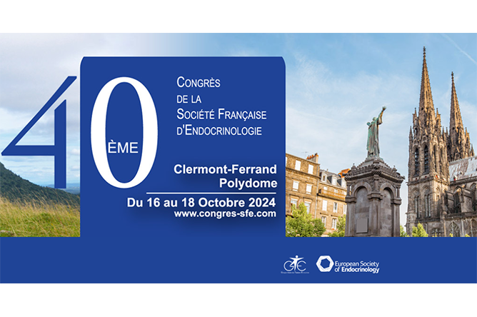 40ème Congrès de la Société Française d'Endocrinologie - SFE 2024