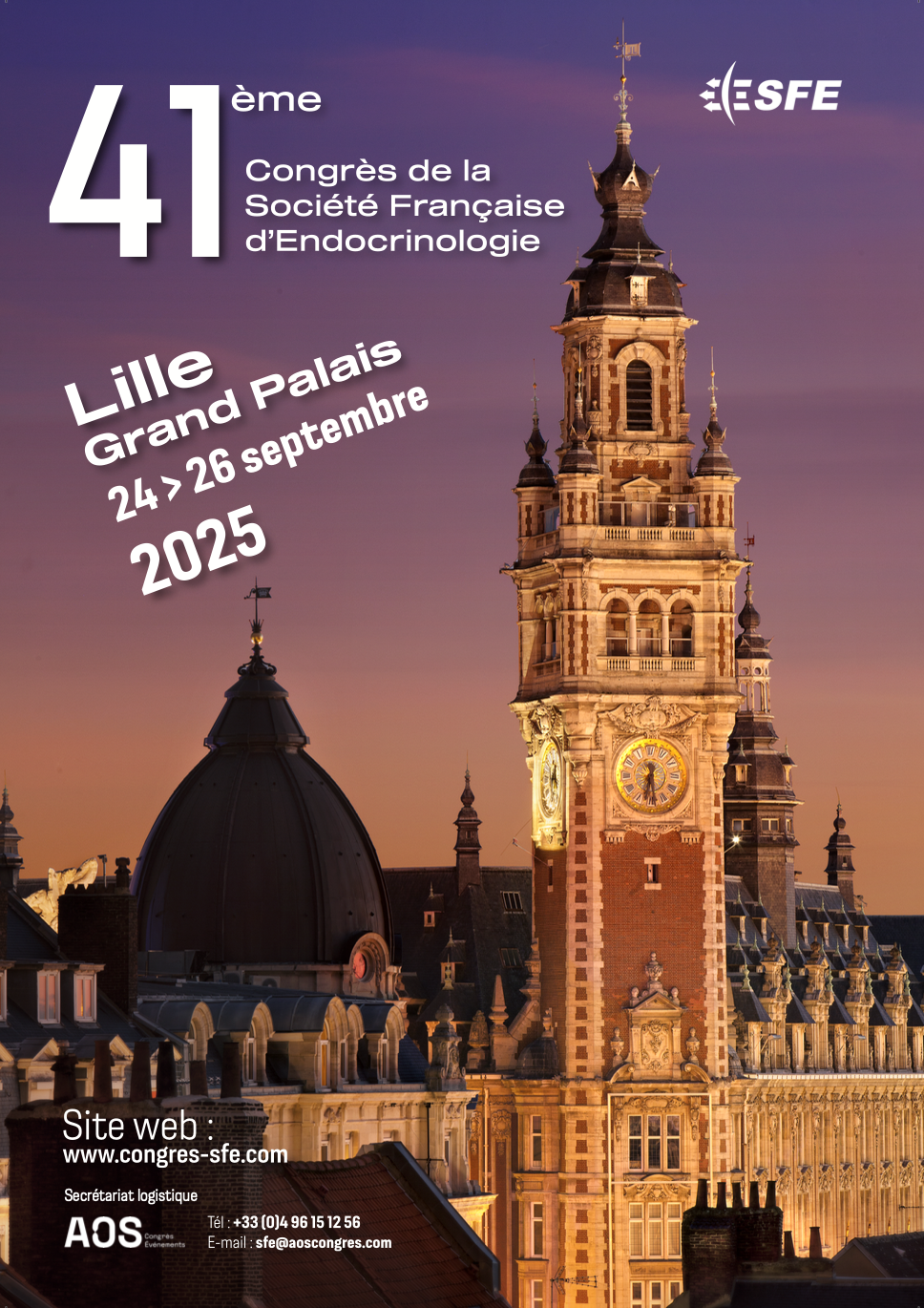 41st Congress of the Société Française d'Endocrinologie - SFE 2025