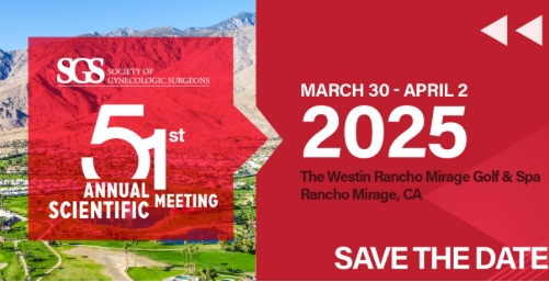 51st Annual Scientific Meeting of the Society of Gynecologic Surgeons - SGS 2025