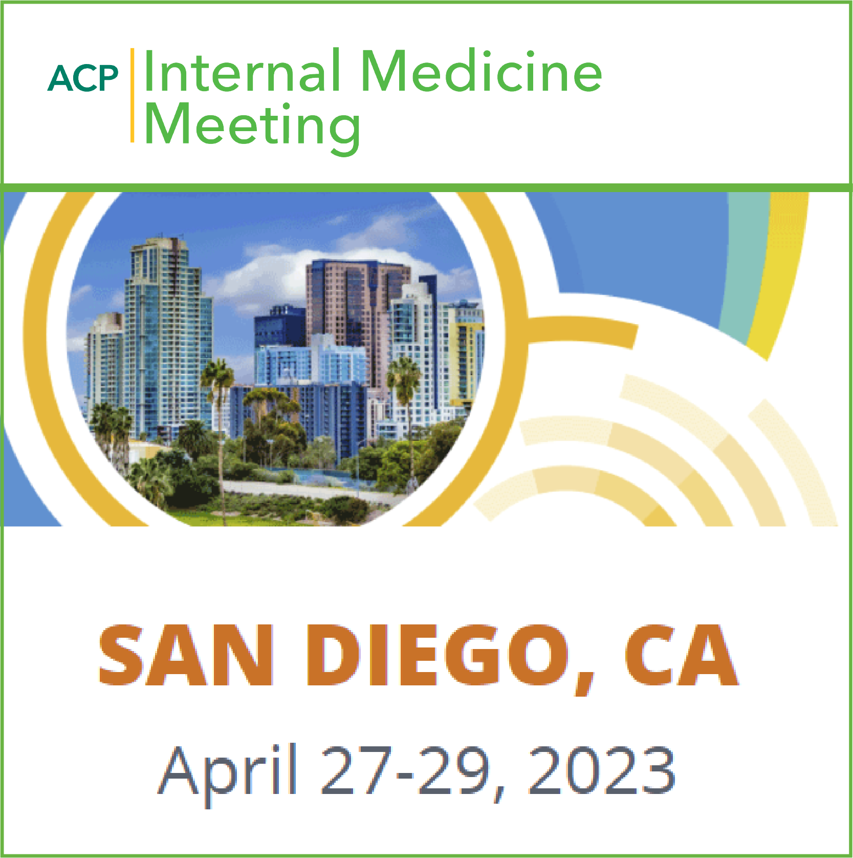 AMERICAN COLLEGE OF PHYSICIANS INTERNAL MEDICINE MEETING - ACP 2023