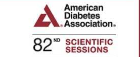 AMERICAN DIABETES ASSOCIATION'S 82ST SCIENTIFIC SESSIONS ADA 2022