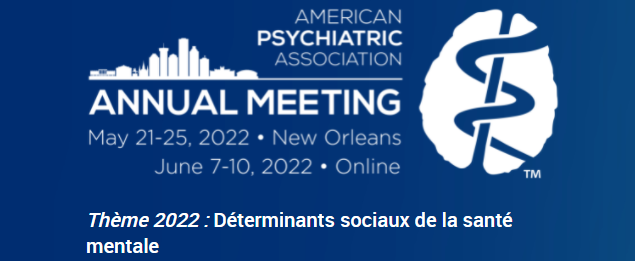 American Psychiatric Association Annual Meeting  APA 2022