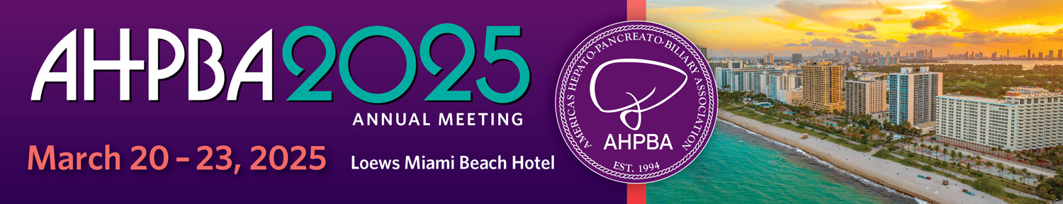 Americas Hepato-Pancreato-Biliary Association Annual Meeting - AHPBA 2025