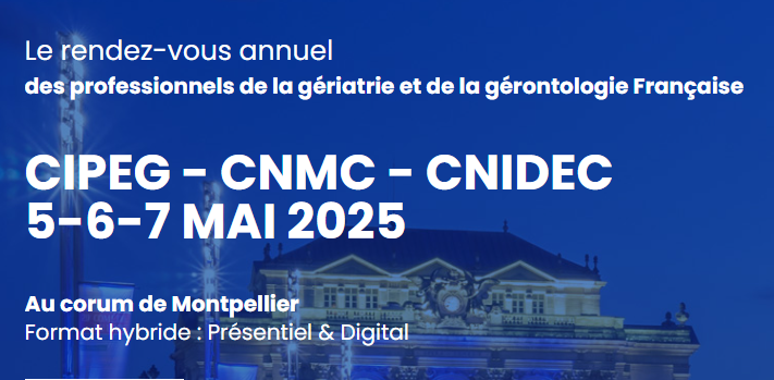 CIPEG - Congrès Interdisciplinaire des Professionnels en Gériatrie 2025