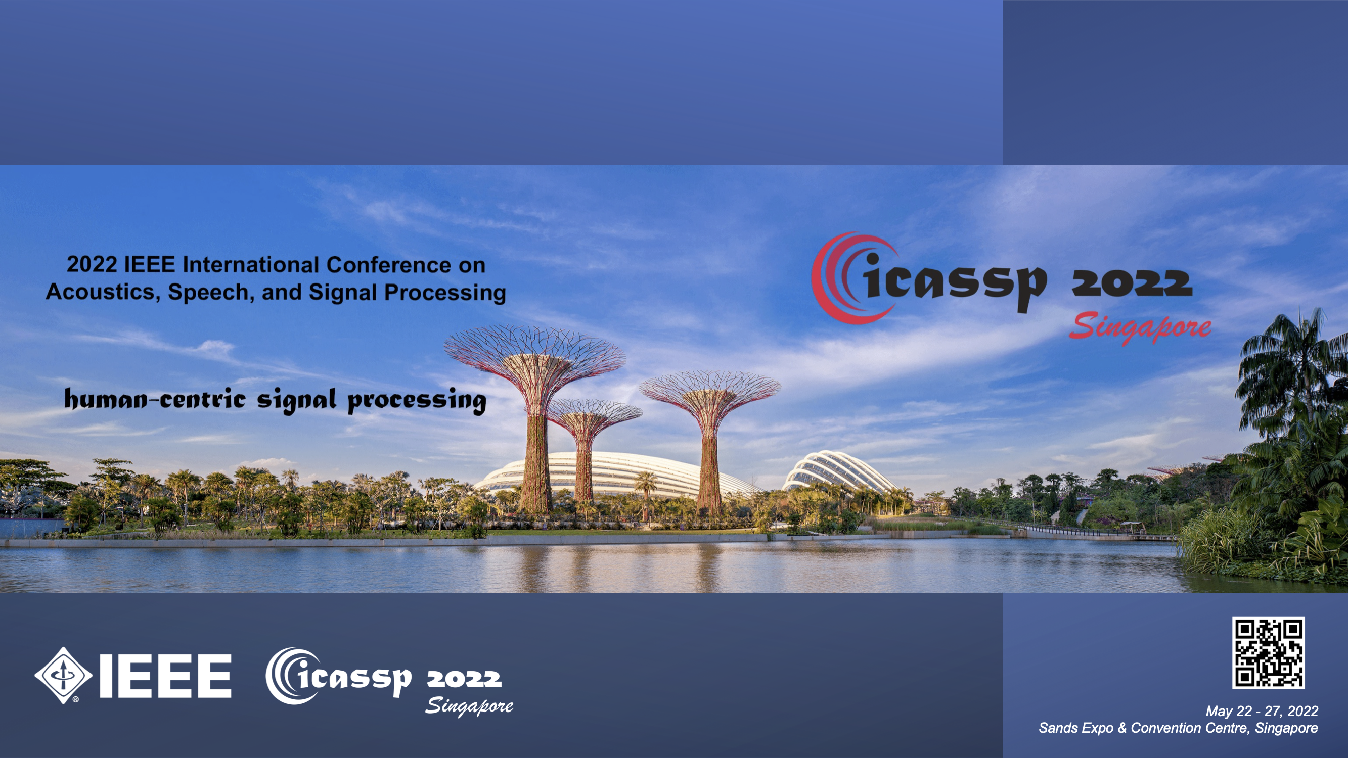 NTERNATIONAL CONFERENCE ON ACOUSTICS SPEECH AND SIGNAL PROCESSING - ICASSP 2022