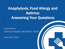 Anaphylaxis, Food Allergy and Asthma: Answering Your Questions Anaphylaxis, Food Allergy and Asthma: Answering Your Questions