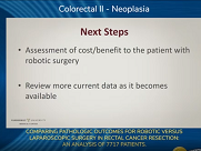 COMPARING PATHOLOGIC OUTCOMES FOR ROBOTIC VERSUS LAPAROSCOPIC SURGERY COMPARING PATHOLOGIC OUTCOMES FOR ROBOTIC VERSUS LAPAROSCOPIC SURGERY