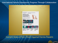 Current State of Non-Mesh Inguinal Hernia Repairs Current State of Non-Mesh Inguinal Hernia Repairs