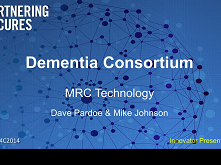 Medical Research Council Technology : MRCT Dementia Consortium Medical Research Council Technology : MRCT Dementia Consortium