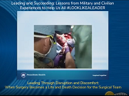 When Surgery Becomes a Life and Death Decision for the Surgical Team When Surgery Becomes a Life and Death Decision for the Surgical Team